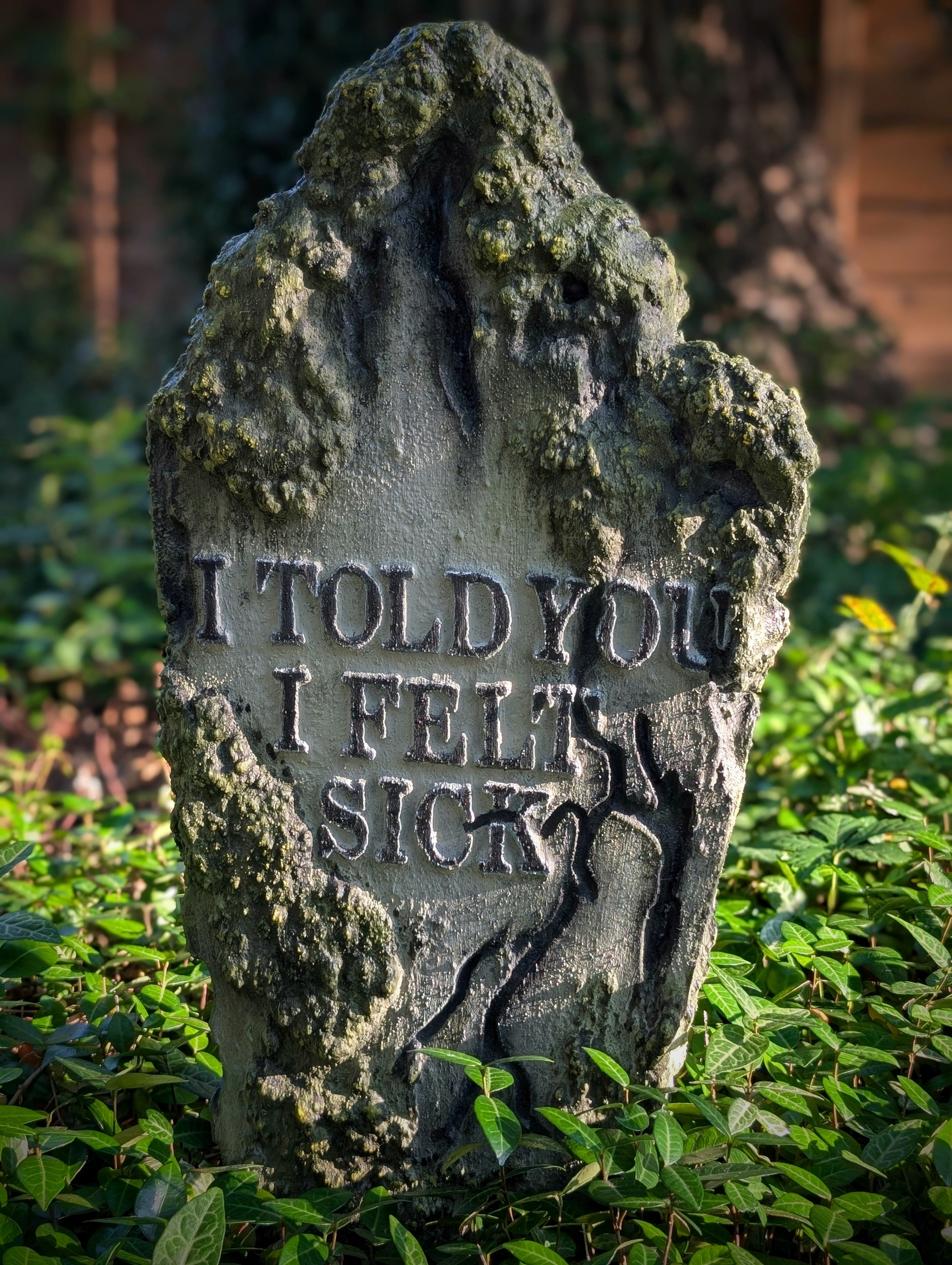 Funny "I Told You I Felt Sick" Cracked, Crooked, and Broken Tombstone Prop